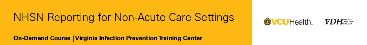 NHSN Reporting for Non-Acute Care Settings Banner